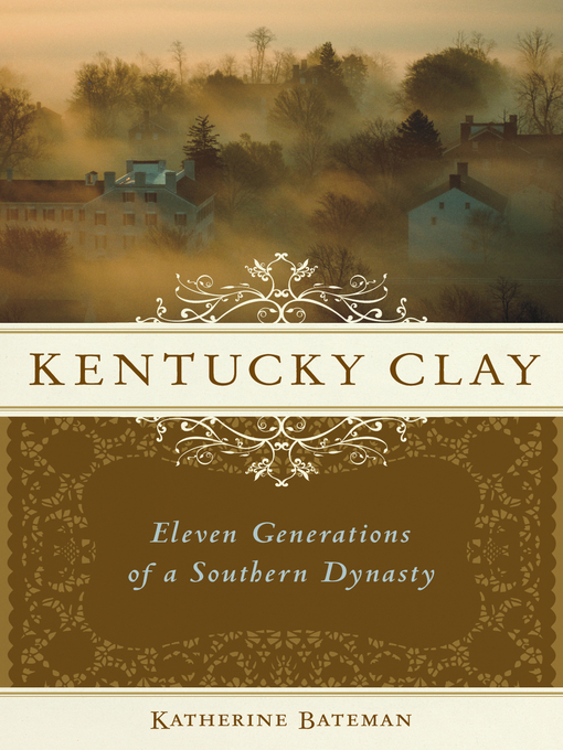 Title details for Kentucky Clay by Katherine R. Bateman - Wait list